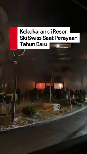 Video: Kebakaran di Resor Ski Mewah Swiss, 40 Orang Tewas-115 Terluka