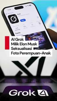 Video Kontroversi AI Grok Elon Musk: Disalahgunakan untuk Bikin Konten Cabul