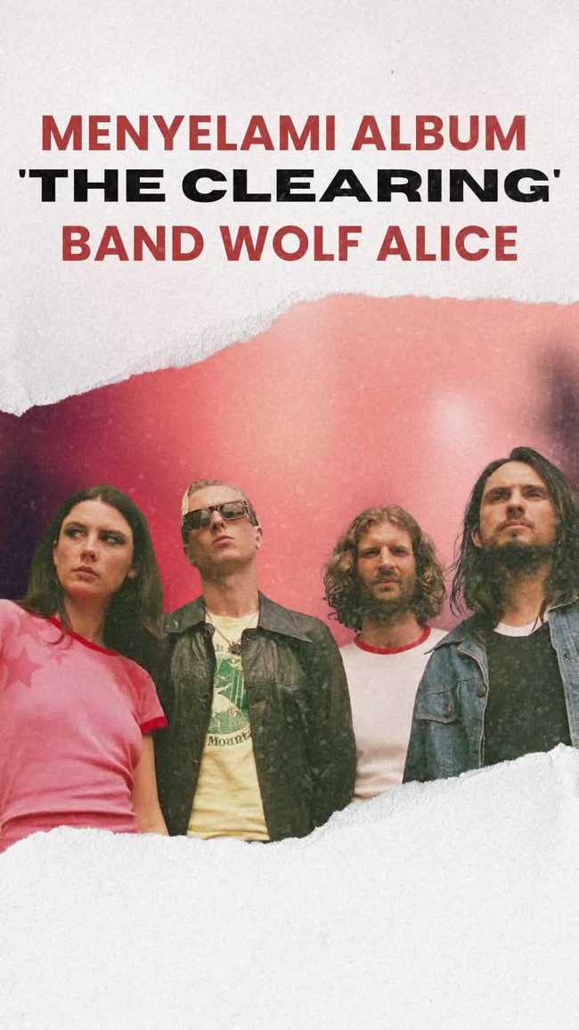 Video Gebrakan Aliran Musik Baru dari Album Wolf Alice The Clearing