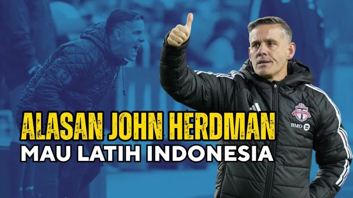 Video: Kenapa John Herdman Mau Latih Timnas Indonesia?