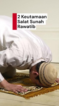 Video: Sering Dianggap Sepele, Ini Keistimewaan Salat Sunah Rawatib