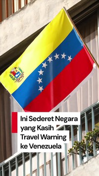 Video: 6 Negara yang Keluarkan Travel Warning ke Venezuela