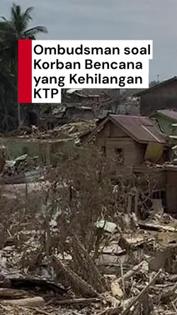 Video: Ombudsman Desak Kebijakan Afirmatif untuk Korban Bencana Kehilangan KTP