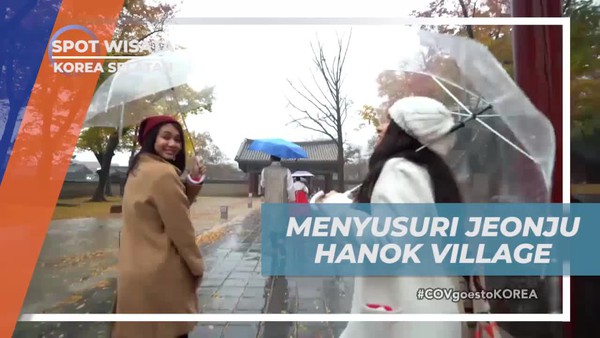 Menyusuri Jeonju Hanok Village, Korea Selatan