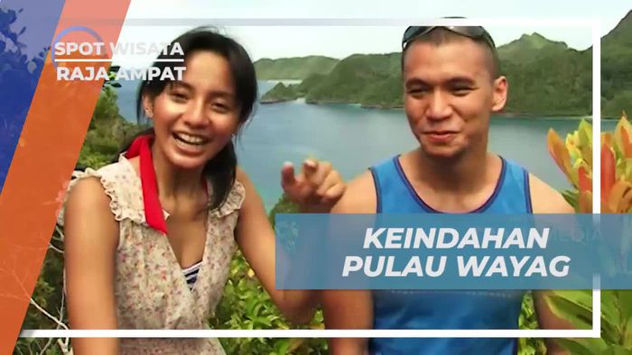 Mengagumi Keindahan Memesona Pulau Wayag, Raja Ampat
