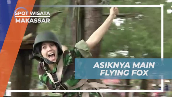 Merasakan Keseruan Bermain Flying Fox di Makassar