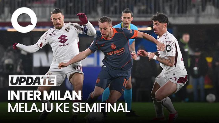 Video: Singkirkan Torino, Inter Milan ke Semifinal Coppa Italia