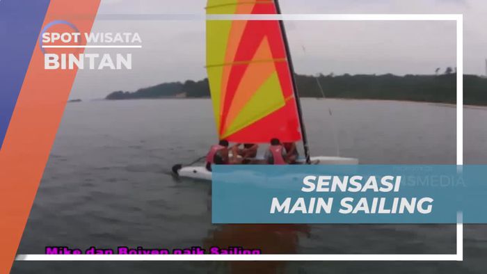 Menikmati Sensasi Sailing di Laut Bintan