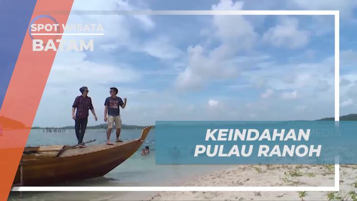 Menikmati Keindahan Pulau Ranoh, Batam