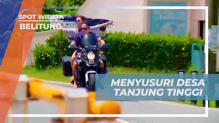 Menikmati Keindahan Alam Tanjung Tinggi dengan Berkendara di Belitung