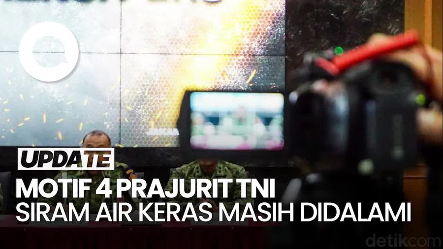 Video: Puspom TNI Dalami Motif 4 Prajurit Siram Air Keras ke Andrie Yunus