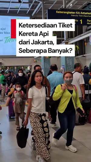 Video Baru Mau Mudik dari Jakarta? Kuota Tiket Kereta Api Masih Banyak Nih...