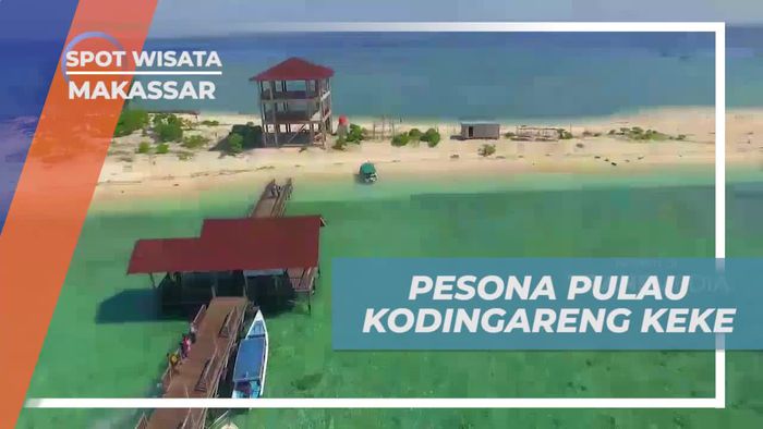 Menikmati Pesona Alam Pulau Kodingareng Keke, Makassar