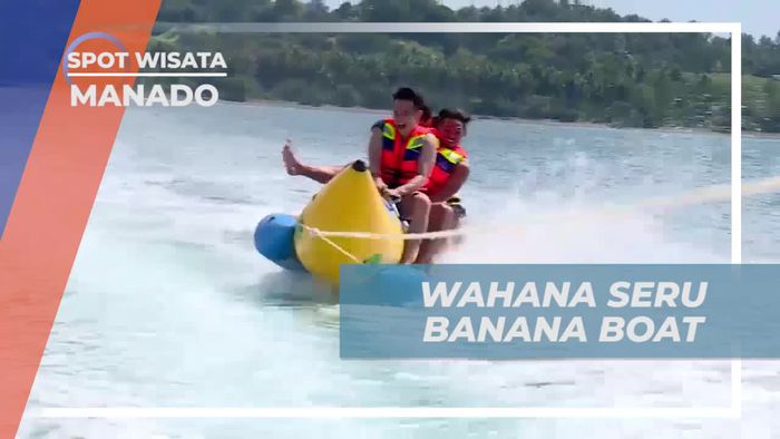 Serunya Bermain Banana Boat di Ocean Park, Manado