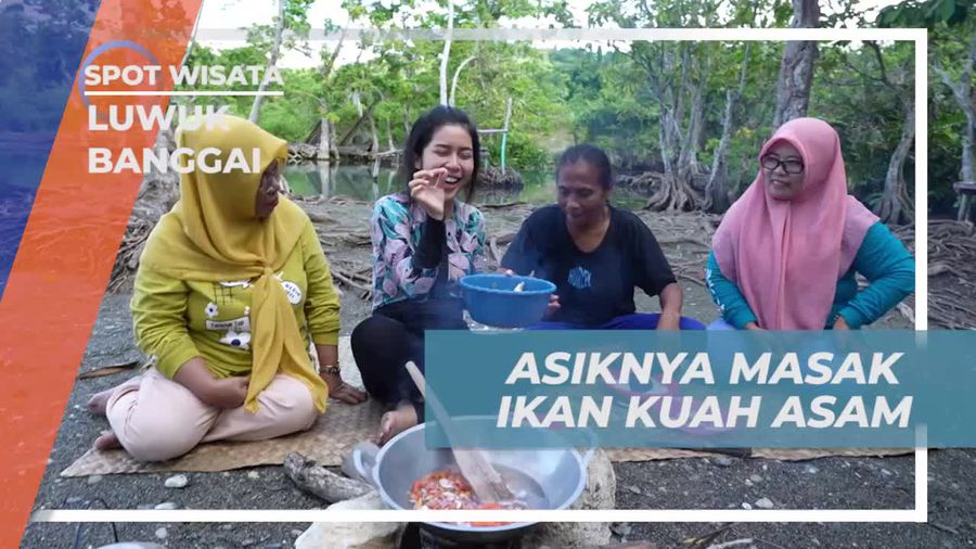 Menikmati Keseruan Memasak Ikan Kuah Asam di Luwuk Banggai
