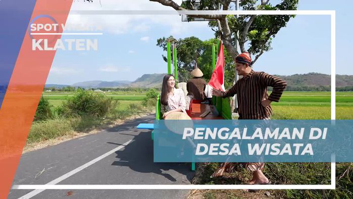 Merasakan Pengalaman Seru di Desa Wisata Klaten