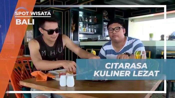 Mencicipi Lezatnya Kuliner dengan Sensasi Makan di Bali