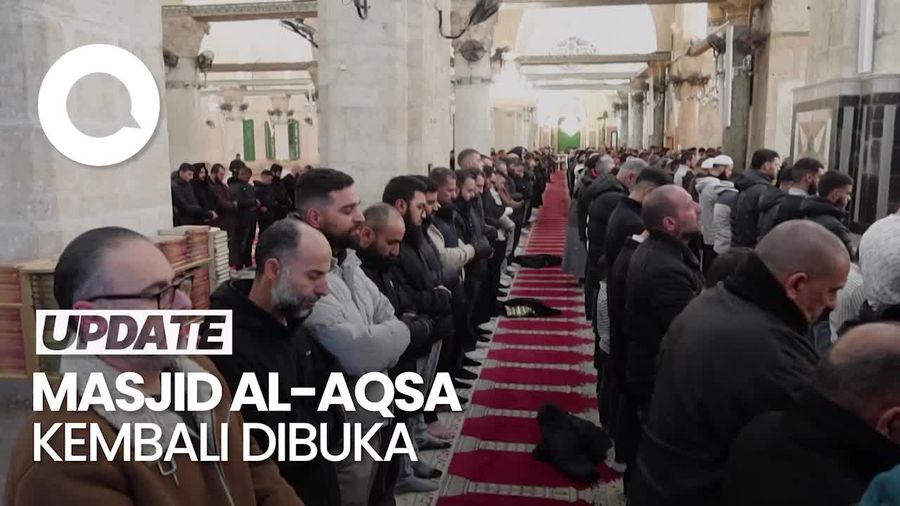 Video: Setelah Ditutup 40 Hari, Kini Masjid Al Aqsa Kembali Dibuka