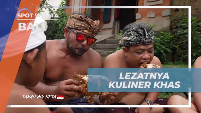 Menikmati Lezatnya Kuliner Khas Bali yang Menggugah Selera  