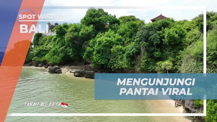 Menjelajahi Pantai Viral di Bali dan Mengalami Pesonanya  