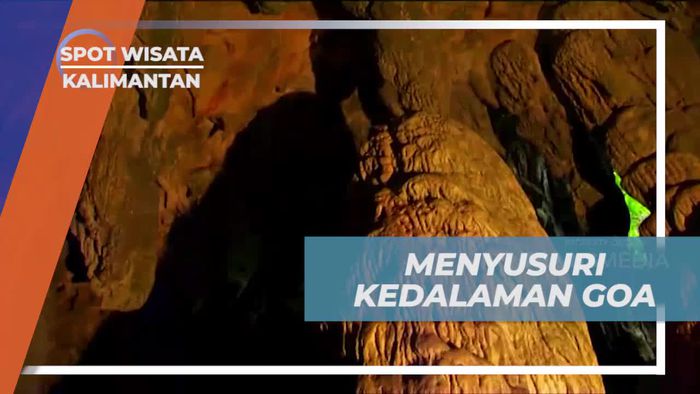 Menyusuri Kedalaman Goa Angkel-Angkel dan Mengagumi Keindahannya di Kalimantan  