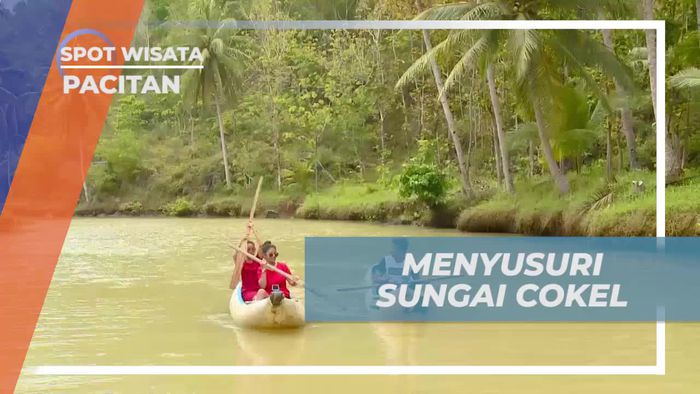 Menyusuri Sungai Cokel yang Memesona, Pacitan