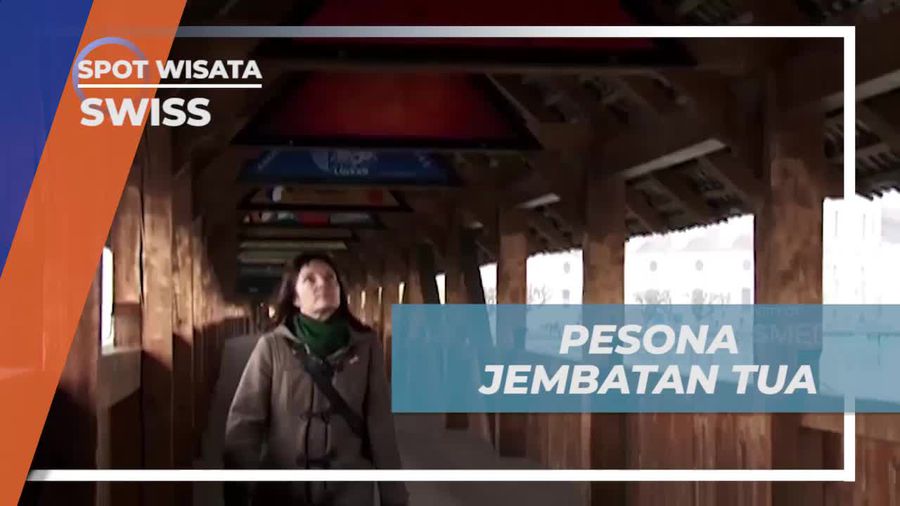 Menyaksikan Keindahan Jembatan Tua dan Bersejarah di Lucerne, Swiss 