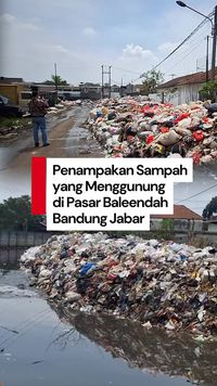 Sampah Menggunung di Pasar Baleendah Bandung, Kuota Pengangkutan Dipangkas 72%