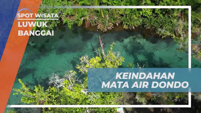Menikmati Keindahan Mata Air Dondo di Luwuk Banggai