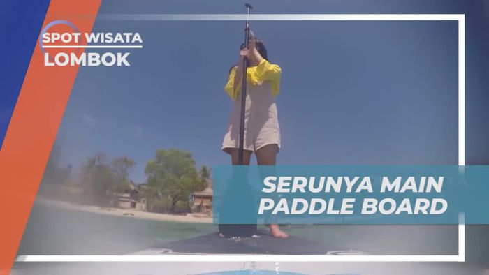 Serunya Bermain Paddle Board di Pantai Gili Air, Lombok