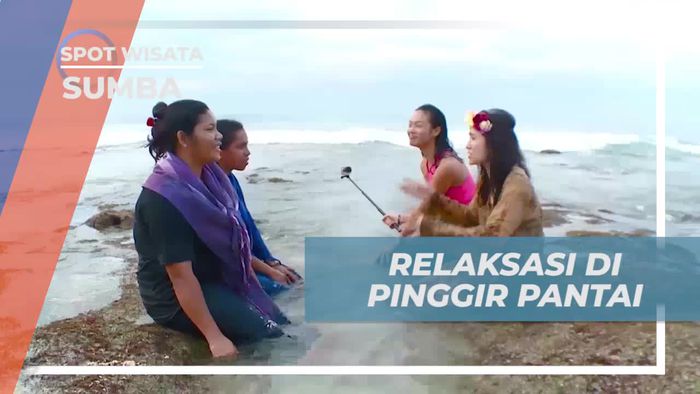 Relaksasi Seru di Pinggir Pantai Sumba