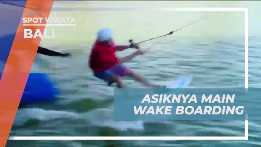 Menikmati Asiknya Main Wakeboarding di Bali