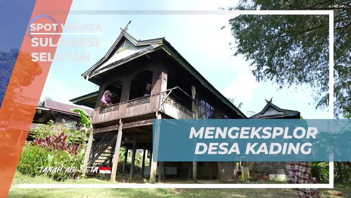 Menjelajahi Pesona Desa Kading dan Melakukan Berbagai Kegiatan Seru di Sulawesi Selatan