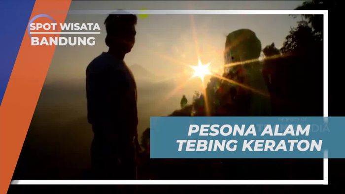 Menikmati Panorama Alam dari Tebing Keraton Bandung