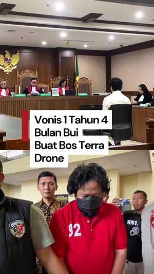 Video: Bos Terra Drone Tersangka Kebakaran Maut Divonis 1 Tahun 4 Bulan Bui