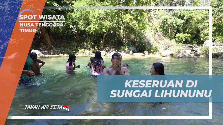 Menikmati Beragam Aktivitas Seru di Sungai Lihununu, Nusa Tenggara Timur