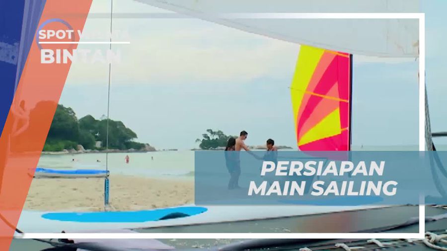 Bersiap Bermain Sailing di Perairan Bintan