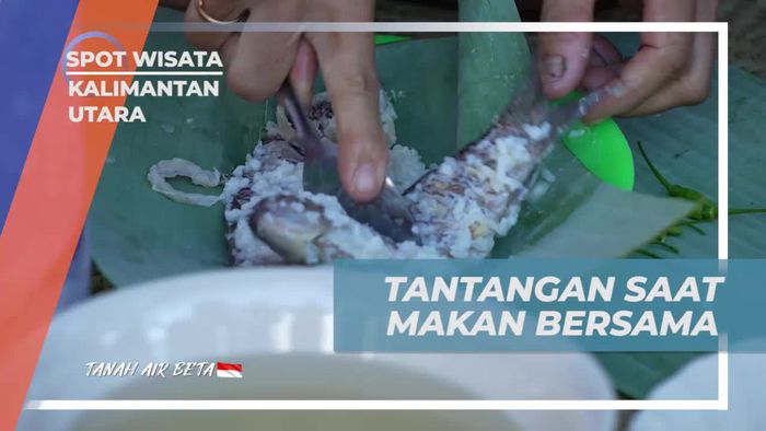 Mengikuti Tantangan Makan Bersama Warga Dayak Bulusu di Kalimantan Utara