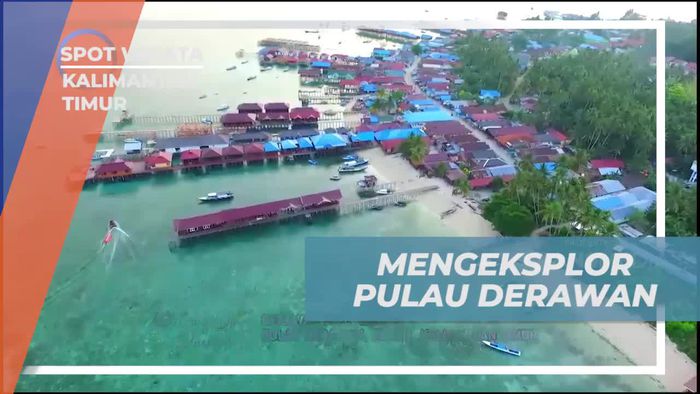 Mengeksplor Keindahan Derawan dan Tarian Adatnya, Kalimantan Timur