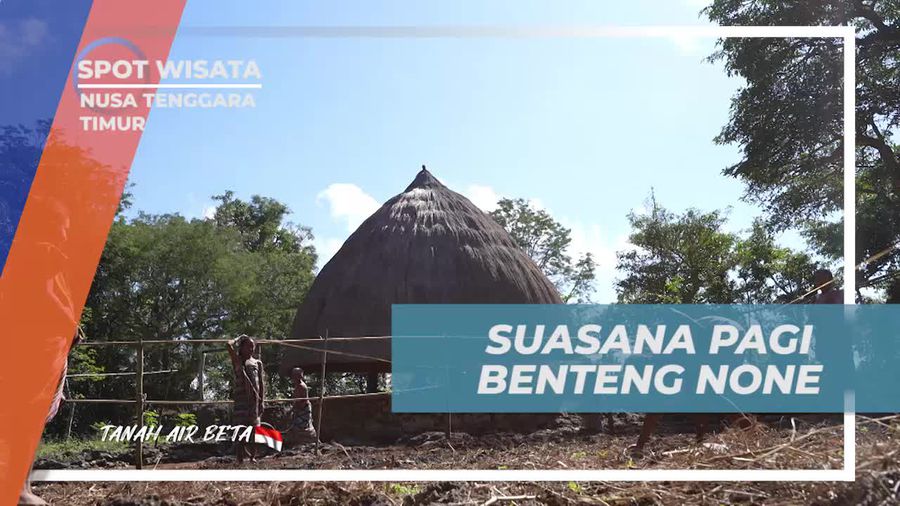 Menikmati Pagi Cerah di Desa Benteng None, Nusa Tenggara Timur