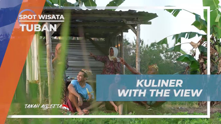 Menikmati Kuliner Khas dengan Pemandangan Indah di Tuban