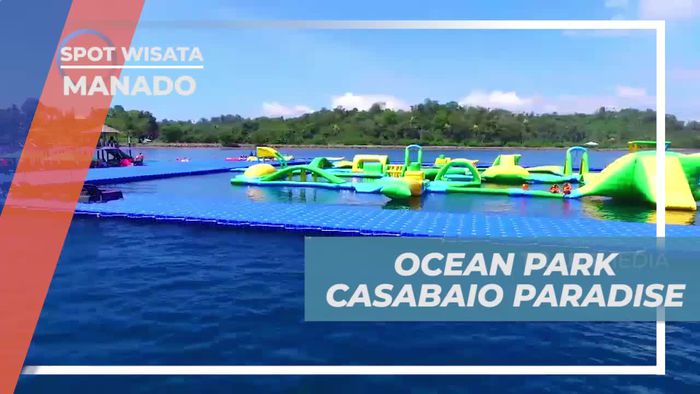 Bermain Seru di Ocean Park Casabaio Paradise, Manado