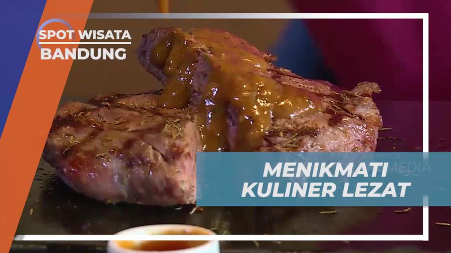 Kulineran Seru Menikmati Steak Lezat di Bandung