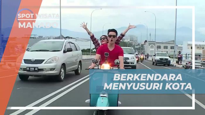 Serunya Menyusuri Kota Manado dengan Skuter Sambil Menikmati Pemandangan