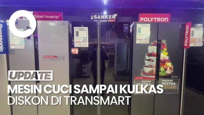 Video: Mesin Cuci-Kulkas 2 Pintu Diskon Gede di Transmart Full Day Sale