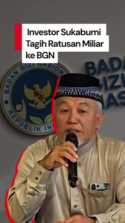  Video Merasa Dirugikan, Investor Sukabumi Tagih Ratusan Miliar ke BGN
