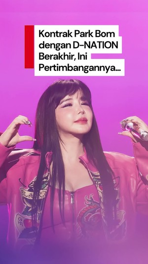 Video: Park Bom dan D-NATION Pisah Jalan, Alasan Kesehatan Jadi Pertimbangan