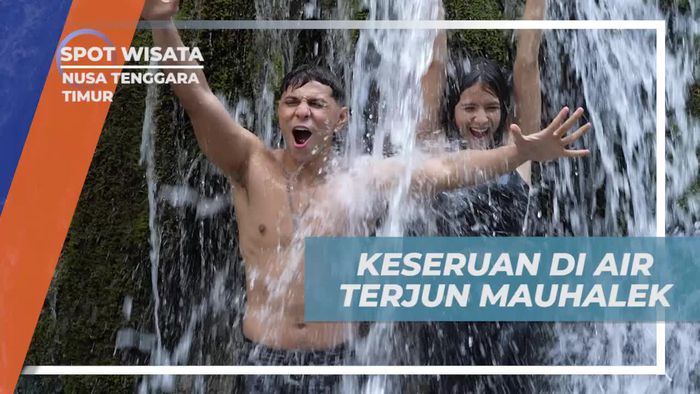 Bermain Seru dan Menyegarkan di Air Terjun Mauhalek, Nusa Tenggara Timur
