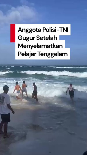 Video: Anggota Polisi-TNI Gugur Usai Selamatkan Pelajar Tenggelam di Maluku
