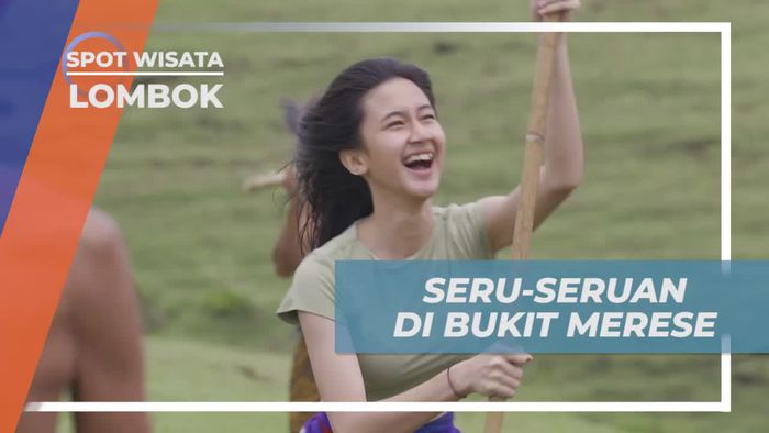 Bersenang-Senang di Bukit Merese dan Menikmati Budaya Suku Sasak, Lombok
